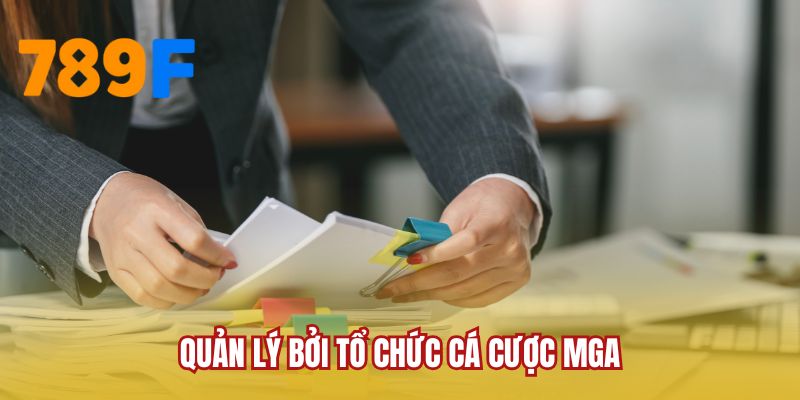 Quản lý bởi tổ chức cá cược MGA